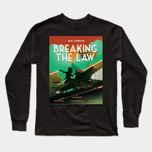 vintage movie braking the law Long Sleeve T-Shirt